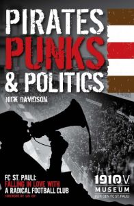 Descargar Pirates, Punks & Politics: FC St. Pauli: Falling in Love with a Radical Football Club pdf, epub, ebook