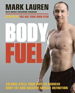 Descargar Body Fuel: Calorie-cycle your way to reduced body fat and greater muscle definition pdf, epub, ebook