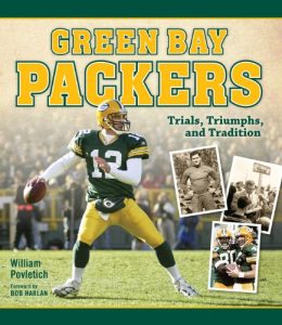 Descargar Green Bay Packers: Trials, Triumphs, and Tradition pdf, epub, ebook