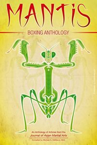 Descargar Mantis Boxing Anthology (English Edition) pdf, epub, ebook
