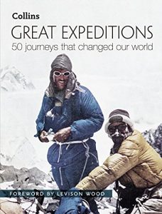 Descargar Great Expeditions: 50 Journeys that changed our world pdf, epub, ebook