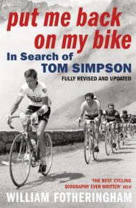 Descargar Put Me Back On My Bike: In Search of Tom Simpson (Yellow Jersey Cycling Classics) pdf, epub, ebook