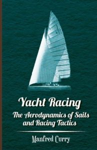 Descargar Yacht Racing – The Aerodynamics of Sails and Racing Tactics pdf, epub, ebook