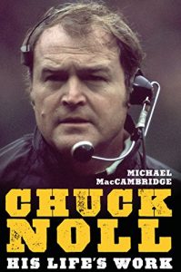 Descargar Chuck Noll: His Life’s Work pdf, epub, ebook