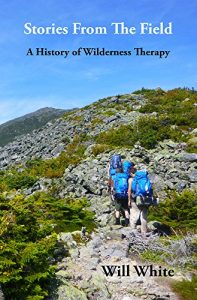 Descargar Stories From The Field: A History of Wilderness Therapy (English Edition) pdf, epub, ebook