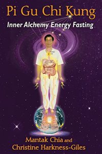 Descargar Pi Gu Chi Kung: Inner Alchemy Energy Fasting pdf, epub, ebook