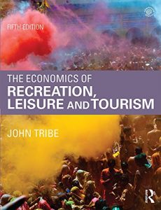 Descargar The Economics of Recreation, Leisure and Tourism pdf, epub, ebook