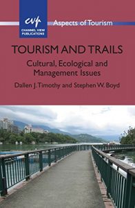 Descargar Tourism and Trails: Cultural, Ecological and Management Issues (Aspects of Tourism) pdf, epub, ebook