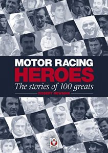 Descargar Motor Racing Heroes: The Stories of 100 Greats (English Edition) pdf, epub, ebook