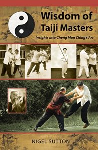 Descargar Wisdom of Taiji Masters: Insights Into Cheng Man Ching’s Art (English Edition) pdf, epub, ebook