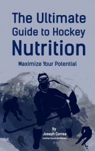 Descargar The Ultimate Guide to Hockey Nutrition: Maximize Your Potential (English Edition) pdf, epub, ebook