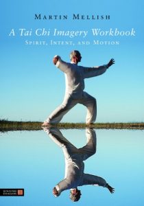 Descargar A Tai Chi Imagery Workbook: Spirit, Intent, and Motion pdf, epub, ebook