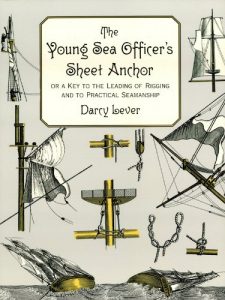 Descargar The Young Sea Officer’s Sheet Anchor: Or a Key to the Leading of Rigging and to Practical Seamanship (Dover Maritime) pdf, epub, ebook