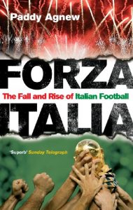 Descargar Forza Italia: The Fall and Rise of Italian Football pdf, epub, ebook