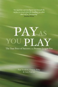 Descargar Pay As You Play: The True Price of Success in the Premier League Era (English Edition) pdf, epub, ebook