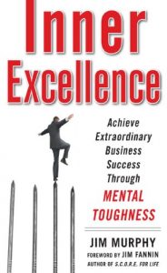 Descargar Inner Excellence: Achieve Extraordinary Business Success through Mental Toughness pdf, epub, ebook