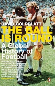 Descargar The Ball is Round: A Global History of Football pdf, epub, ebook