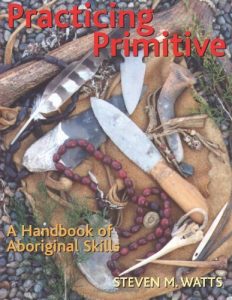 Descargar Practicing Primitive: A Handbook of Aboriginal Skills pdf, epub, ebook