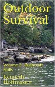 Descargar Outdoor Survival: Volume 2 – Bushcraft Skills (English Edition) pdf, epub, ebook