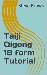 Descargar Taiji Qigong 18 form Tutorial (Tai Chi and Chi Gun Book 9) (English Edition) pdf, epub, ebook