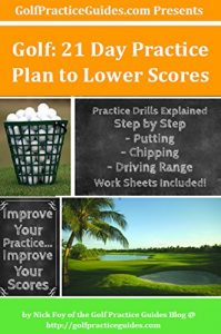 Descargar Golf: 21 Day Practice Plan to Lower Scores: Step by Step Practices & Worksheets (English Edition) pdf, epub, ebook