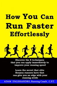 Descargar How You Can Run Faster Effortlessly (English Edition) pdf, epub, ebook