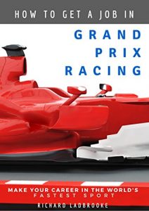 Descargar How To Get A Job In Grand Prix Racing: The startline for a career in motorsport (English Edition) pdf, epub, ebook