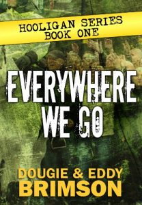 Descargar Everywhere We Go: Hooligan Series – Book One (English Edition) pdf, epub, ebook