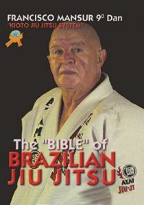 Descargar The Bible Of Jiu Jitsu: Kioto Jiu JItsu System (English Edition) pdf, epub, ebook