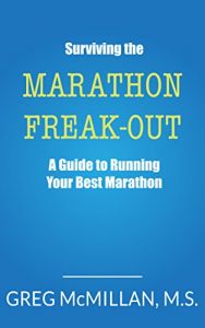 Descargar Surviving the Marathon Freak Out: A Guide to Running Your Best Marathon (English Edition) pdf, epub, ebook