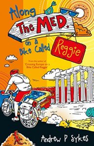 Descargar Along The Med on a Bike Called Reggie (English Edition) pdf, epub, ebook
