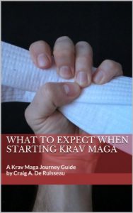 Descargar What to Expect When Starting Krav Maga (Krav Maga Journey Guides Book 1) (English Edition) pdf, epub, ebook