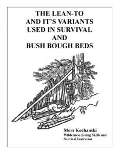 Descargar The Lean-To and It’s Variants Used in Survival and Bush Bough Beds (English Edition) pdf, epub, ebook