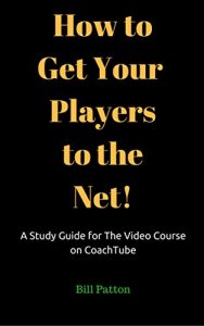 Descargar How to Get your Players to the Net!: A Study Guide for the Video Course (Winning Tennis Book 5) (English Edition) pdf, epub, ebook