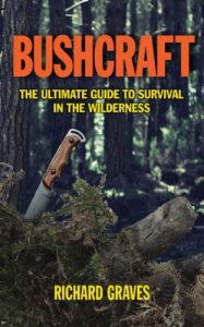 Descargar Bushcraft: The Ultimate Guide to Survival in the Wilderness pdf, epub, ebook