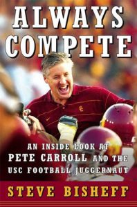 Descargar Always Compete: An Inside Look at Pete Carroll and the USC Football Juggernaut pdf, epub, ebook