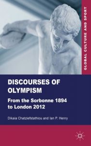 Descargar Discourses of Olympism: From the Sorbonne 1894 to London 2012 (Global Culture and Sport Series) pdf, epub, ebook