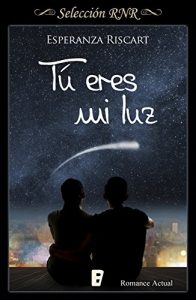 Descargar Tú eres mi luz (Selección RNR) pdf, epub, ebook