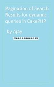 Download Pagination of Search Results for Dynamic Queries in CakePHP pdf, epub, ebook