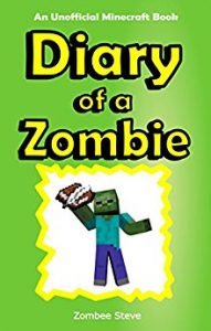 Download Minecraft Diary of a Zombie (An Unofficial Minecraft Book) pdf, epub, ebook
