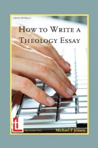 Download How To Write A Theology Essay (Latimer Briefings Book 11) pdf, epub, ebook