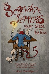 Download The Screwtape Letters Study Guide for Teens: A Bible Study for Teenagers on the C.S. Lewis Book The Screwtape Letters pdf, epub, ebook