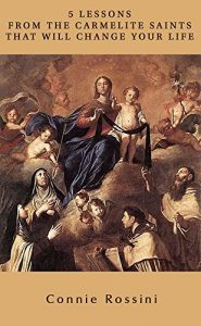 Download Five Lessons from the Carmelite Saints That Will Change Your Life pdf, epub, ebook