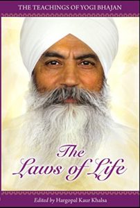 Download The Laws of Life: The Teachings of Yogi Bhajan pdf, epub, ebook