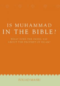 Download Is Muhammad in the Bible?: What Does the Injeel Say about the Prophet of Islam? (UNLOCK THE TRUTH) pdf, epub, ebook