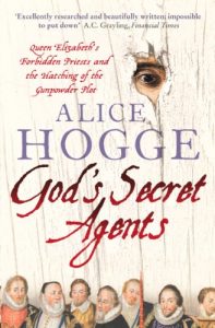Download God’s Secret Agents: Queen Elizabeth’s Forbidden Priests and the Hatching of the Gunpowder Plot pdf, epub, ebook