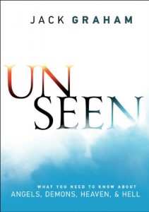 Download Unseen: Angels, Satan, Heaven, Hell, and Winning the Battle for Eternity pdf, epub, ebook