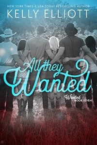 Download All They Wanted (Wanted series Book 7) pdf, epub, ebook