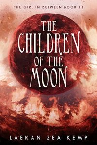 Download The Children of the Moon (The Girl In Between Book 3) pdf, epub, ebook