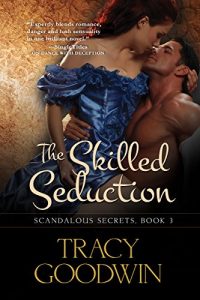 Download The Skilled Seduction: Scandalous Secrets, Book 3 pdf, epub, ebook